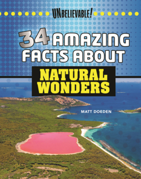Library Binding 34 Amazing Facts about Natural Wonders Book