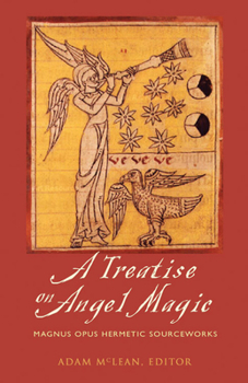 Paperback Treatise on Angel Magic: Magnum Opus Hermetic Sourceworks Book