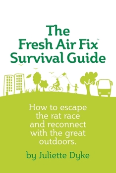 Paperback The Fresh Air Fix Survival Guide Book