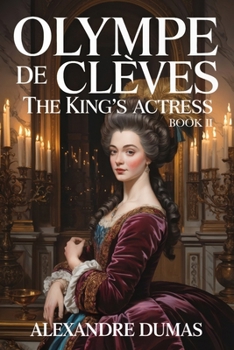 Paperback Olympe de Clèves - The King's Actress - Book 2: A New Translation Book