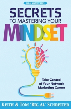 Paperback Secrets to Mastering Your Mindset: Take Control of Your Network Marketing Career Book