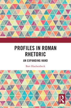 Hardcover Profiles in Roman Rhetoric: An Expanding Hand Book
