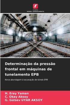 Paperback Determinação da pressão frontal em máquinas de tunelamento EPB [Portuguese] Book