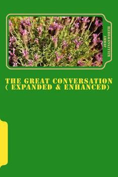 Paperback The Great Conversation ( Expanded & Enhanced) Book