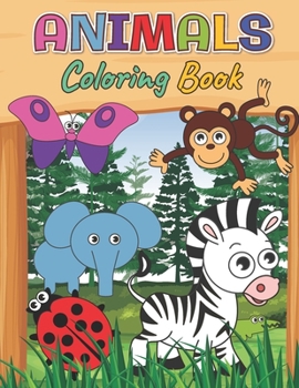 Paperback Animals Coloring Book: Learn and Fun with Animals Coloring for Toddlers Book