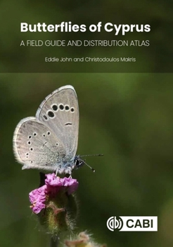 Hardcover Butterflies of Cyprus: A Field Guide and Distribution Atlas Book