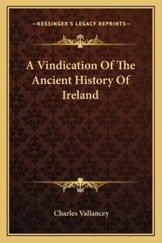 Paperback A Vindication Of The Ancient History Of Ireland Book