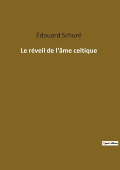 Paperback Le réveil de l'âme celtique [French] Book