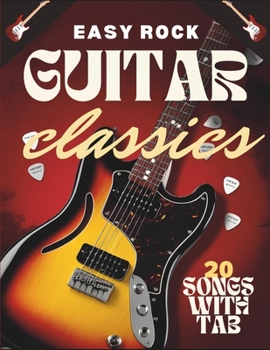 Paperback Easy Rock Guitar Classics: 20 Songs with TAB Book
