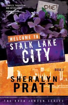 Welcome to Stalk Lake City (Rhea Jensen Series #2) - Book #2 of the Rhea Jensen