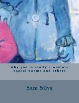 Paperback why god is really a woman, rachel poems and others Book