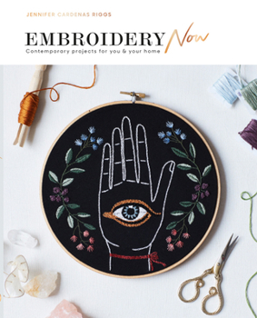 Paperback Embroidery Now: Contemporary Projects for You and Your Home Book