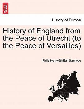 Paperback History of England from the Peace of Utrecht (to the Peace of Versailles) Book