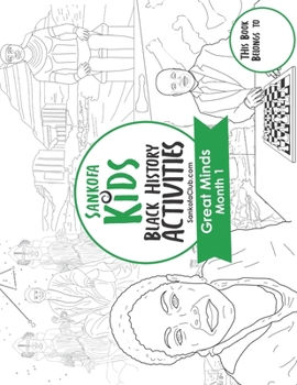 Paperback Sankofa Kids Black History Activities: Great Minds Month 1 (SC Monthly Green) Book