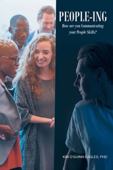 People-ing: How are you Communicating your People Skills?