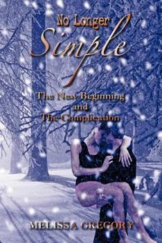 Paperback No Longer Simple: The New Beginning and the Complication Book