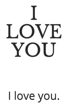 Paperback I Love You.: I love you. Book