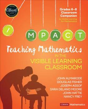 Paperback Teaching Mathematics in the Visible Learning Classroom, Grades 6-8 Book