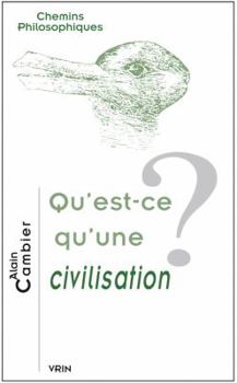 Paperback Qu'est-CE Qu'une Civilisation? [French] Book