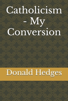 Paperback Catholicism - My Conversion Book