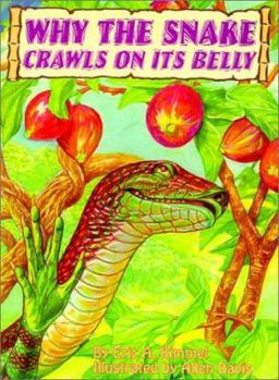 Hardcover Why the Snake Crawls on Its Belly Book