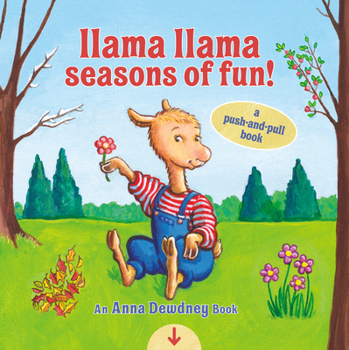 Board book Llama Llama Seasons of Fun!: A Push-And-Pull Book