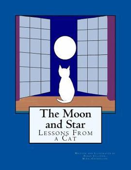 Paperback The Moon and Star: Lessons From a Cat Book