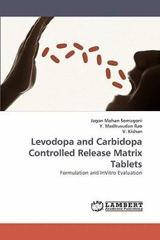 Levodopa and Carbidopa Controlled Release Matrix Tablets: Formulation and InVitro Evaluation