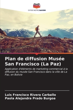 Paperback Plan de diffusion Musée San Francisco (La Paz) [French] Book