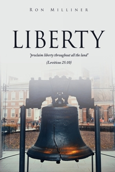 Paperback Liberty: "proclaim liberty throughout all the land" (Leviticus 25:10) Book