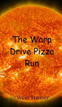 Hardcover The Warp Drive Pizza Run Book