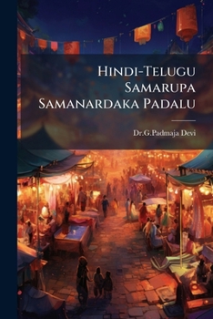 Paperback Hindi-Telugu Samarupa Samanardaka Padalu [Telugu] Book