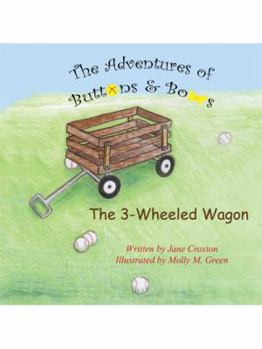 Paperback The Adventures of Buttons and Bows: The 3-Wheeled Wagon Book