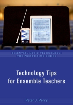 Paperback Technology Tips for Ensemble Teachers Book