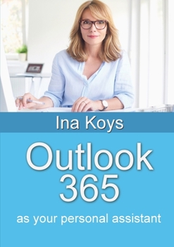 Paperback Outlook 365: as your personal assistant Book