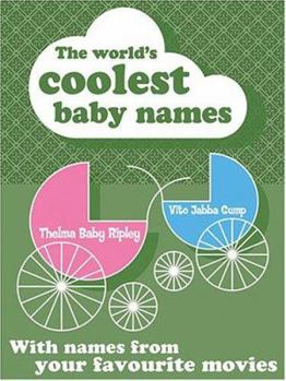 Paperback The World's Coolest Baby Names Book