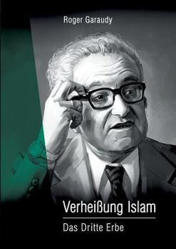 Paperback Roger Garaudy - Verheißung Islam: Das Dritte Erbe [German] Book