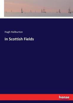 Paperback In Scottish Fields Book