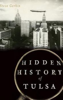 Hardcover Hidden History of Tulsa Book