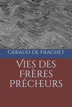 Paperback Vies des Frères Prêcheurs [French] Book