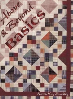 Paperback Above and Beyond Basics: A Medley of Quilted Memoirs Book