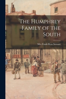 Paperback The Humphrey Family of the South Book