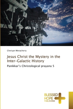 Paperback Jesus Christ the Mystery in the Inter-Galactic History Book