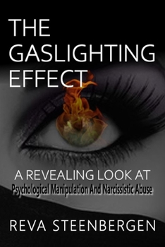 Paperback The Gaslighting Effect: A Revealing Look at Psychological Manipulation and Narcissistic Abuse Book