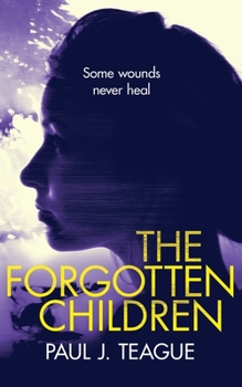 The Forgotten Children - Book #3 of the Don't Tell Meg Trilogy