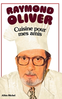 Paperback Cuisine pour mes amis (French Edition) [French] Book