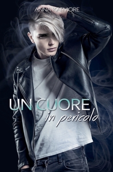 Un cuore in pericolo (Italian Edition)