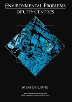 Environmental Problems of the City Centres: A Report Prepared for the Environment and Consumer Protection Service of the Commission of the European Communities