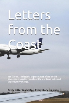 Letters from the Coast: A Coastal New England Story Collection