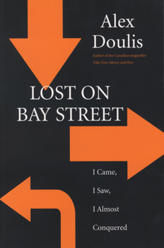 Paperback Lost on Bay Street: I Came, I Saw, I Almost Conquered Book